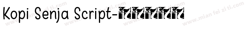 Kopi Senja Script字体转换